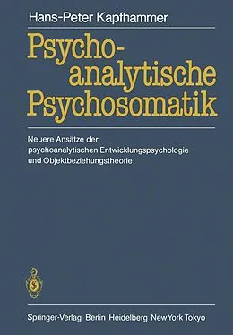 E-Book (pdf) Psychoanalytische Psychosomatik von Hans-Peter Kapfhammer