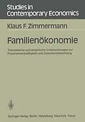 E-Book (pdf) Familienökonomie von Klaus F. Zimmermann