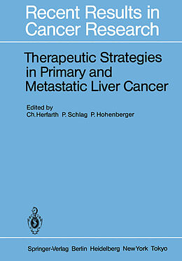 Kartonierter Einband Therapeutic Strategies in Primary and Metastatic Liver Cancer von 