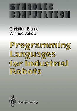 Couverture cartonnée Programming Languages for Industrial Robots de Christian Blume, Wilfried Jakob