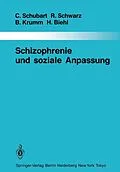 E-Book (pdf) Schizophrenie und soziale Anpassung von Claudia Schubart, Rainer Schwarz, Bertram Krumm