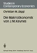 E-Book (pdf) Die Makroökonomik von J. M. Keynes von Christian M. Jäggi
