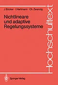 E-Book (pdf) Nichtlineare und adaptive Regelungssysteme von Joachim Böcker, Irmfried Hartmann, Christian Zwanzig