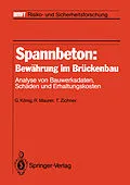 E-Book (pdf) Spannbeton: Bewährung im Brückenbau von Gert König, Reinhard Maurer, Tilman Zichner