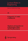 E-Book (pdf) Vibrations and Impedances of Rectangular Plates with Free Boundaries von Peter Hagedorn, Klaus Kelkel, Jörg Wallaschek