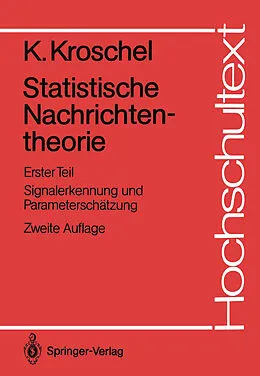 E-Book (pdf) Statistische Nachrichtentheorie von Kristian Kroschel
