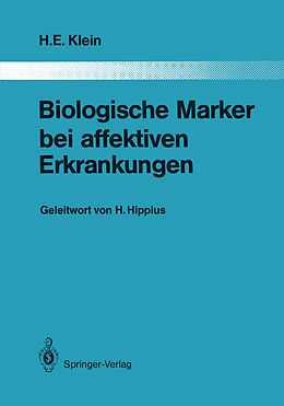 Kartonierter Einband Biologische Marker bei affektiven Erkrankungen von Helmfried E. Klein