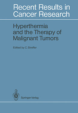 Kartonierter Einband Hyperthermia and the Therapy of Malignant Tumors von 