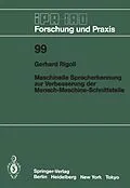 E-Book (pdf) Maschinelle Spracherkennung zur Verbesserung der Mensch-Maschine-Schnittstelle von Gerhard Rigoll