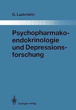 Kartonierter Einband Psychopharmakoendokrinologie und Depressionsforschung von Gregor Laakmann
