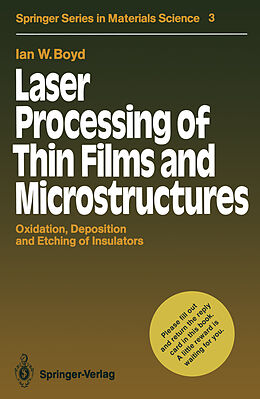 Couverture cartonnée Laser Processing of Thin Films and Microstructures de Ian W. Boyd