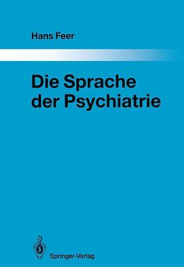 E-Book (pdf) Die Sprache der Psychiatrie von Hans Feer