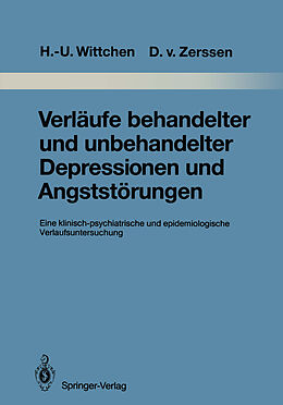 Kartonierter Einband Verläufe behandelter und unbehandelter Depressionen und Angststörungen von Hans-Ulrich Wittchen, Detlev v. Zerssen