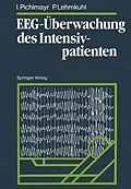 E-Book (pdf) EEG-Überwachung des Intensivpatienten von Ina Pichlmayr, Peter Lehmkuhl