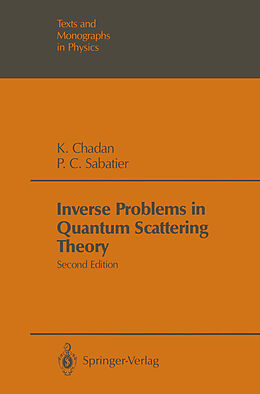 Kartonierter Einband Inverse Problems in Quantum Scattering Theory von Khosrow Chadan, Pierre C. Sabatier