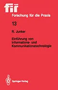 E-Book (pdf) Einführung von Informations- und Kommunikationstechnologie von Robert Junker
