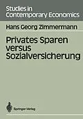 E-Book (pdf) Privates Sparen versus Sozialversicherung von Hans G. Zimmermann