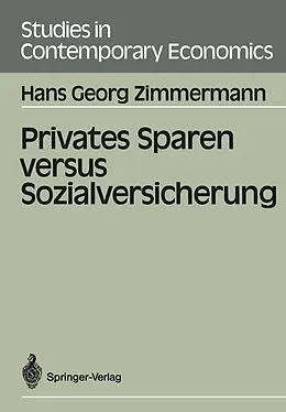 E-Book (pdf) Privates Sparen versus Sozialversicherung von Hans G. Zimmermann