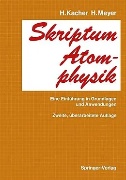 E-Book (pdf) Skriptum Atomphysik von H. Kacher, Hasso Meyer