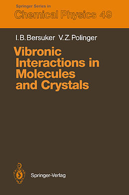 E-Book (pdf) Vibronic Interactions in Molecules and Crystals von Isaac B. Bersuker, Victor Z. Polinger