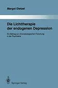 E-Book (pdf) Die Lichttherapie der endogenen Depression von Margot Dietzel