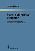 E-Book (pdf) Psychisch kranke Straftäter von Norbert Leygraf