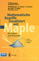 E-Book (pdf) Mathematische Begriffe visualisiert mit Maple von T. Westermann, W. Buhmann, L. Diemer