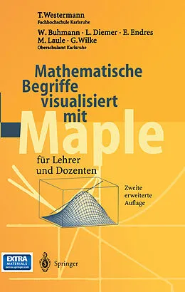 E-Book (pdf) Mathematische Begriffe visualisiert mit Maple von T. Westermann, W. Buhmann, L. Diemer