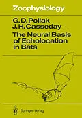 E-Book (pdf) The Neural Basis of Echolocation in Bats von George D. Pollak, John H. Casseday