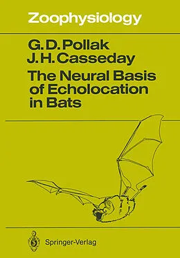 E-Book (pdf) The Neural Basis of Echolocation in Bats von George D. Pollak, John H. Casseday