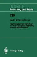E-Book (pdf) Rechnergestützte Verfahren zur Auslegung der Mechanik von Industrierobotern von Martin-Christoph Wanner