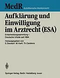 E-Book (pdf) Aufklärung und Einwilligung im Arztrecht (ESA) von Erwin Deutsch, Monika Hartl, Thomas Carstens