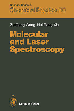 Kartonierter Einband Molecular and Laser Spectroscopy von Zu-Geng Wang, Hui-Rong Xia
