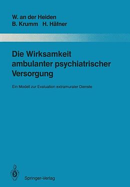 E-Book (pdf) Die Wirksamkeit ambulanter psychiatrischer Versorgung von Wolfram an der Heiden, Bertram Krumm, Heinz Häfner