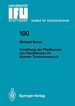 E-Book (pdf) Ermittlung der Fließkurven von Feinblechen im ebenen Torsionsversuch von Michael Bauer
