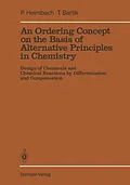 E-Book (pdf) An Ordering Concept on the Basis of Alternative Principles in Chemistry von Paul Heimbach, Tamas Bartik