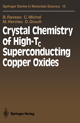 Couverture cartonnée Crystal Chemistry of High-Tc Superconducting Copper Oxides de Bernard Raveau, Daniel Groult, Maryvonne Hervieu