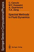 E-Book (pdf) Spectral Methods in Fluid Dynamics von Claudio Canuto, M. Yousuff Hussaini, Alfio Quarteroni