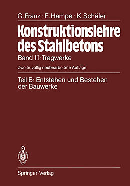 Kartonierter Einband Teil B: Entstehen und Bestehen der Bauwerke von Gotthard Franz, Erhard Hampe, Kurt Schäfer