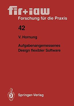 E-Book (pdf) Aufgabenangemessenes Design flexibler Software von Volker Hornung