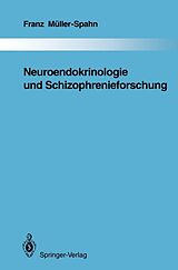 E-Book (pdf) Neuroendokrinologie und Schizophrenieforschung von Franz Müller-Spahn