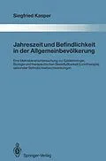 E-Book (pdf) Jahreszeit und Befindlichkeit in der Allgemeinbevölkerung von Siegfried Kasper