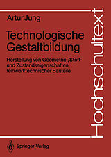 E-Book (pdf) Technologische Gestaltbildung von Artur Jung