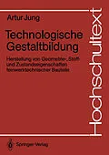 E-Book (pdf) Technologische Gestaltbildung von Artur Jung