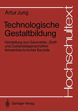 E-Book (pdf) Technologische Gestaltbildung von Artur Jung