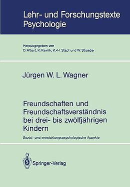 E-Book (pdf) Freundschaften und Freundschaftsverständnis bei drei- bis zwölfjährigen Kindern von Jürgen W.L. Wagner