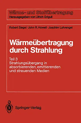 E-Book (pdf) Wärmeübertragung durch Strahlung von Robert Siegel, John R. Howell, Joachim Lohrengel
