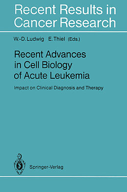 Kartonierter Einband Recent Advances in Cell Biology of Acute Leukemia von 