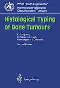 E-Book (pdf) Histological Typing of Bone Tumours von F. Schajowicz