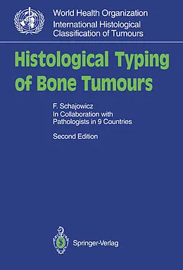 E-Book (pdf) Histological Typing of Bone Tumours von F. Schajowicz